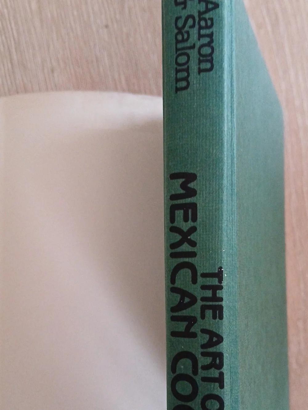 Vintage 1965 The Art of Mexican Cooking Cookbook Collectible Hardcover